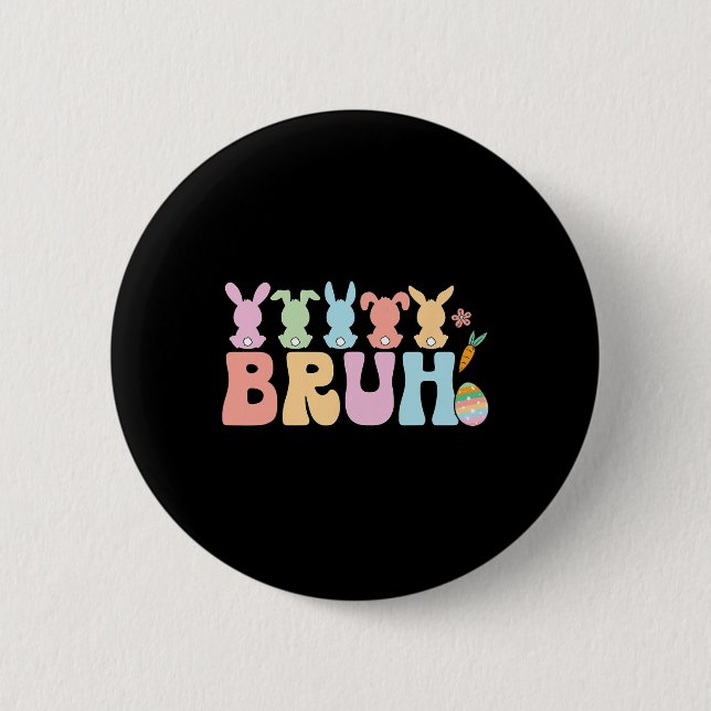 Bruh Meme Funny Saying Bro Greeting Teens Boys Eas Button (Front)