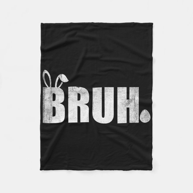 Bruh Meme Funny Saying Bro Greeting Teens Boys Eas Fleece Blanket (Front)