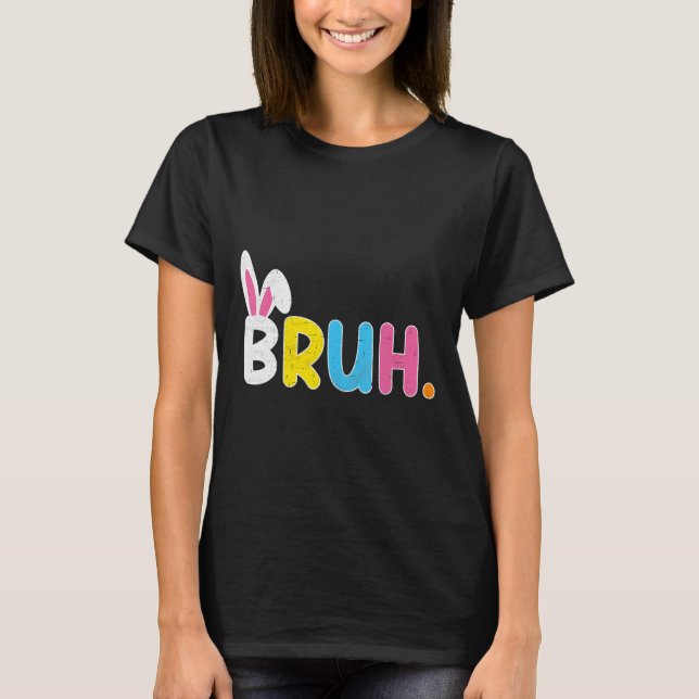 Bruh Meme Funny Saying Bro Greeting Teens Boys Eas T-Shirt (Front)