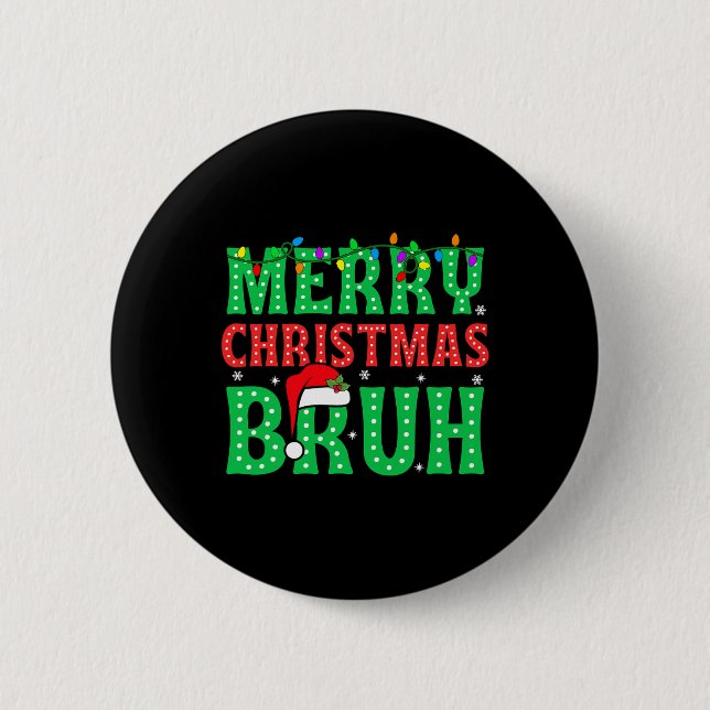 Bruh Meme Funny Saying Bro Greeting Teens Boys Men Button (Front)