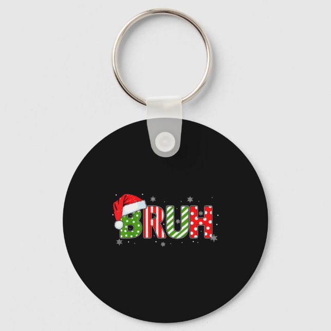 Bruh Meme Funny Saying Bro Greeting Teens Boys Men Keychain (Front)