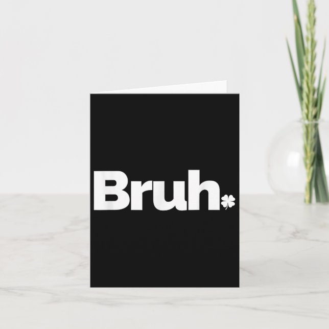Bruh Meme Funny Saying Brother Retro St Patricks D Card (Front)