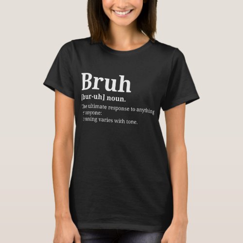 Bruh Meme Funny Saying Brother T_Shirt