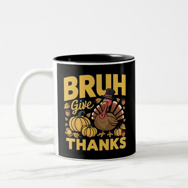 Bruh Meme Funny Thanksgiving Turkey Thankful Two-Tone Coffee Mug (Left)