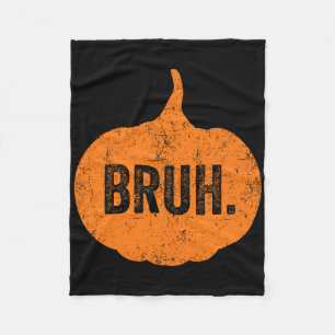 Bruh Meme Pumpkin Funny Halloween Teens Boys Kids Fleece Blanket