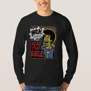Bruh Meme Read Your Bible God Funny Jesus Christia T-Shirt