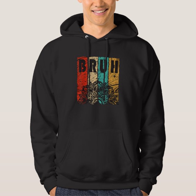 Bruh Meme  Saying Brother Greeting Men Teens Boys  Hoodie (Front)
