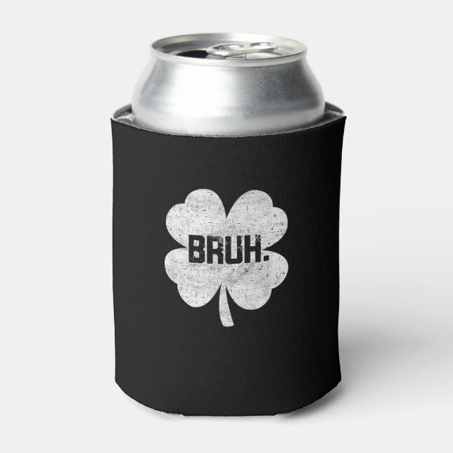 Bruh Meme Shamrock Funny St Patricks Day Teens Boy Can Cooler (Can Front)