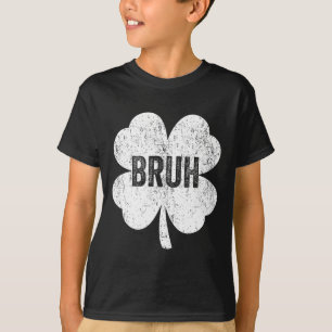 Bruh Meme Shamrock Funny St Patricks Day Teens Boy T-Shirt
