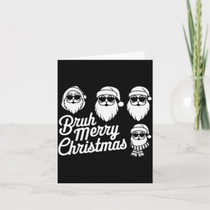 Bruh Merry Christmas Funny Santa Pajama Teens Boys Card