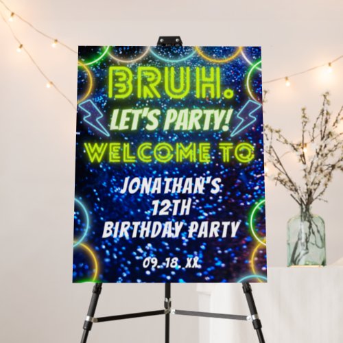 Bruh Neon Glow Blue Green Birthday Party Welcome Foam Board