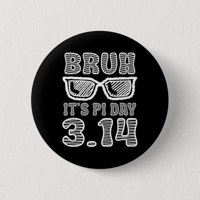 Bruh Pi Day 3.14 Pi Symbol Funny Pi Day Teachers M Button (Front)