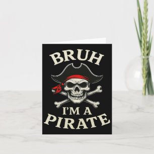 Bruh Pirate Lazy Skull Bandana Costume Pretend I'm Card