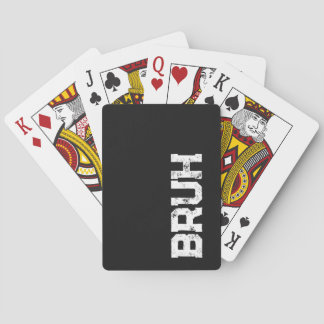 Bruh Poker Cards