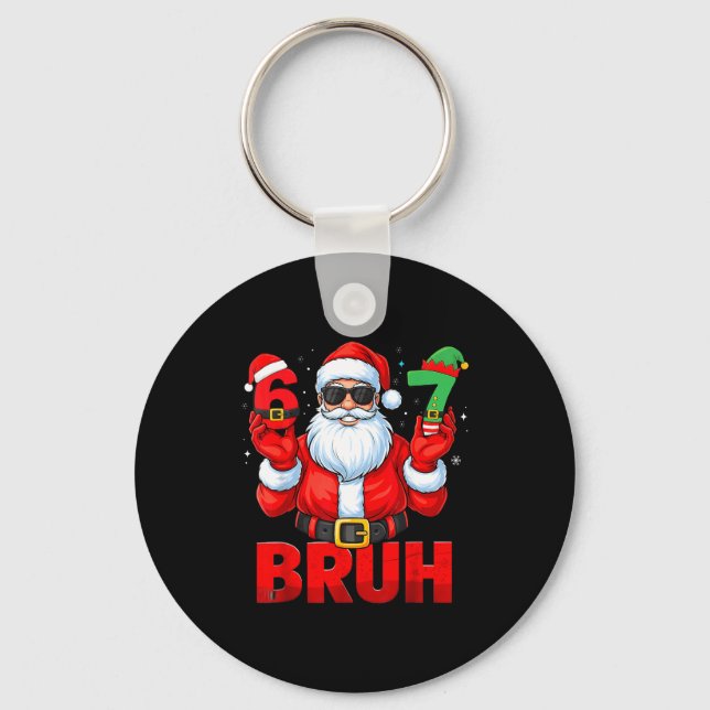 Bruh Six Seven 67 Meme 6 7 Elf Santa Christmas Paj Keychain (Front)