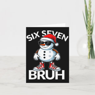 Bruh Six Seven 6 7 Meme Christmas Funny Xmas Mens Card