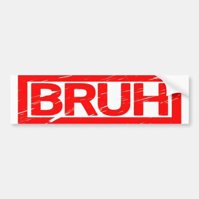 Bruh Stamp Bumper Sticker (Front)
