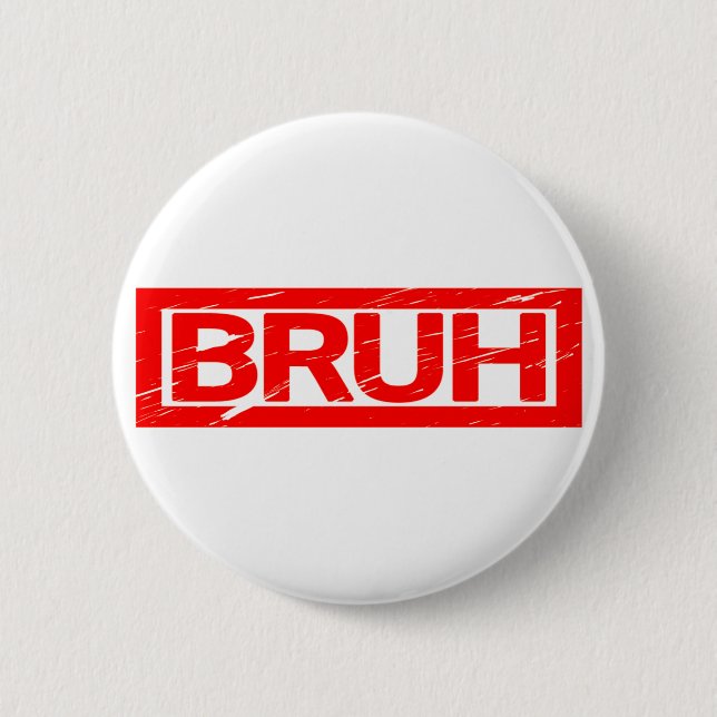 Bruh Stamp Button (Front)