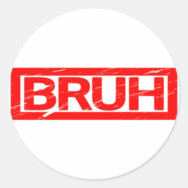 Bruh Stamp Classic Round Sticker (Front)