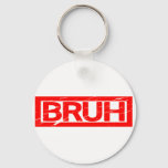 Bruh Stamp Keychain