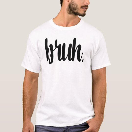 bruh god is good shirt