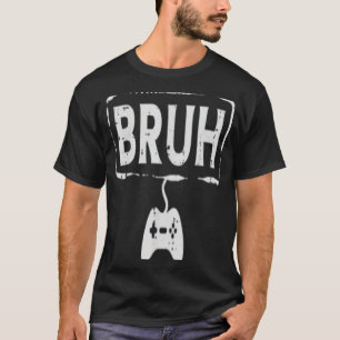 Bruh T-Shirt