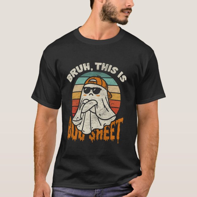 Bruh This Is Boo Sheet Cute Ghost Funny Halloween  T-Shirt (Front)