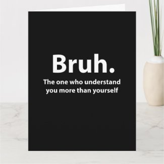 Bruh Typography Bruh Greeting