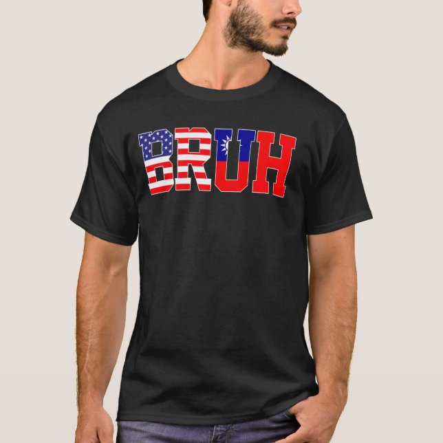 Bruh USA Taiwan Country Flag American Taiwanese Gi T-Shirt (Front)