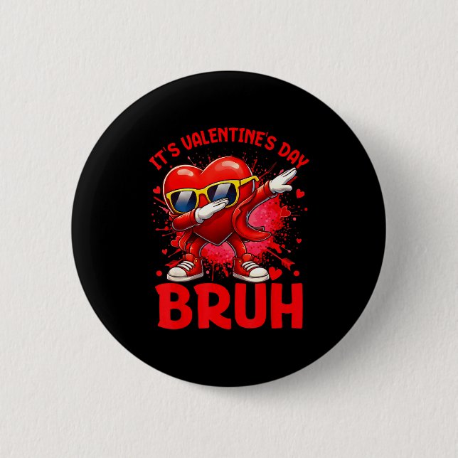 Bruh Valentines Day Boys Kids Funny Heart Valentin Button (Front)