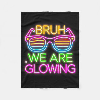 Bruh We Are Glowing Tee Team Tie Dye For Kids Boys Fleece Blanket