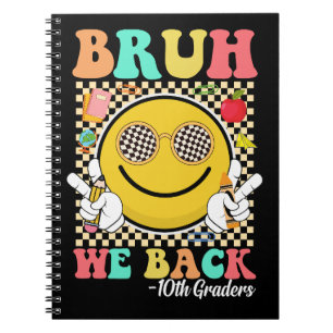 Bruh We Back 10th Graders Cute Groovy Smile Face Notebook