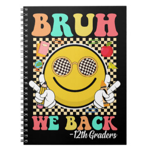 Bruh We Back 12th Graders Cute Groovy Smile Face Notebook