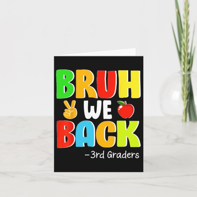 Bruh We Back 3rd Graders First Day Of School Back  Card (Front)