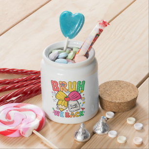 Bruh We Back 4th Grade Back to School Fourth Grade Candy Jar