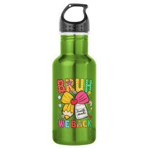 Bruh We Back 4th Grade Back to School Fourth Grade Stainless Steel Water Bottle