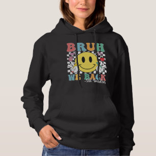 Bruh We Back 5th Graders Smile Face 1st Day of Fif Hoodie