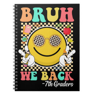 Bruh We Back 7th Graders Cute Groovy Smile Face Notebook