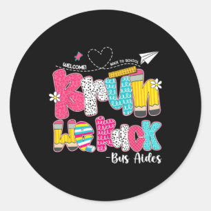 Bruh We Back Bus Aides Welcome Back To School  Classic Round Sticker