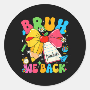 Bruh We Back Fifth Grade Pencil Bow Back To School Classic Round Sticker