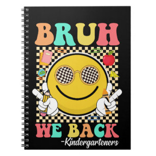Bruh We Back Kindergarteners Groovy Smile Face Notebook