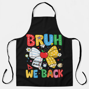 Bruh We Back Second 2nd Grade Back to School Apron
