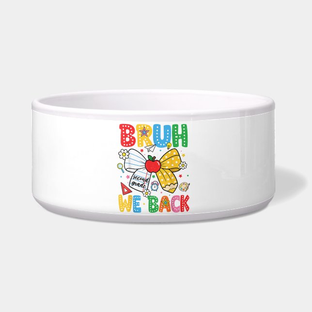 Bruh We Back Second 2nd Grade Back to School Bowl (Front)