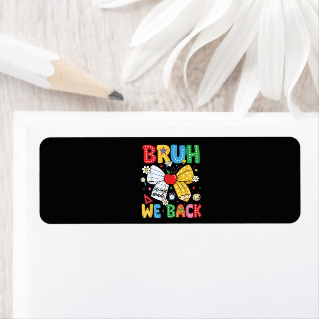 Bruh We Back Second 2nd Grade Back to School Label (Insitu)