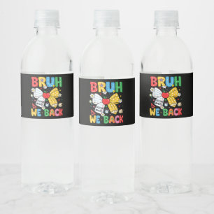 Bruh We Back Second 2nd Grade Back to School Water Bottle Label