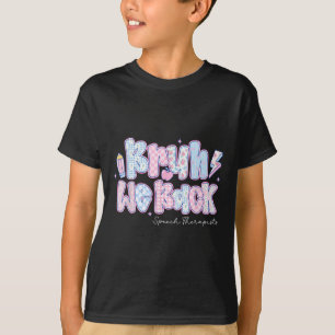 Bruh We Back Speech Therapists Pencil Back To Scho T-Shirt