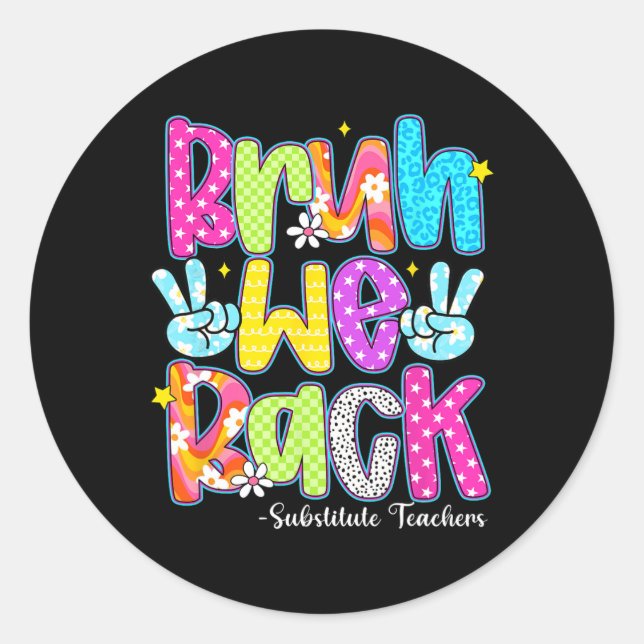 Bruh We Back Substitute Teachers Checkered Back To Classic Round Sticker (Front)