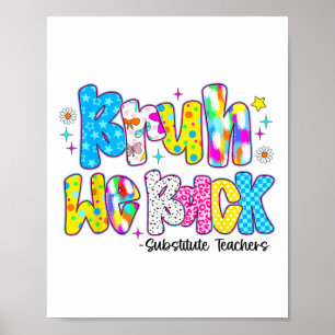 Bruh We Back Substitute Teachers Funny Back To Sch Poster