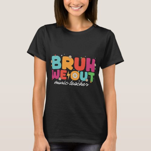 Bruh We Back T_Shirt