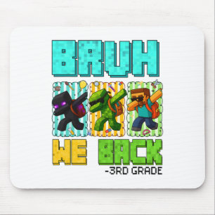 Bruh We Ck 3rd Grade Ck To School Gamer Dabbing Bo Mouse Pad